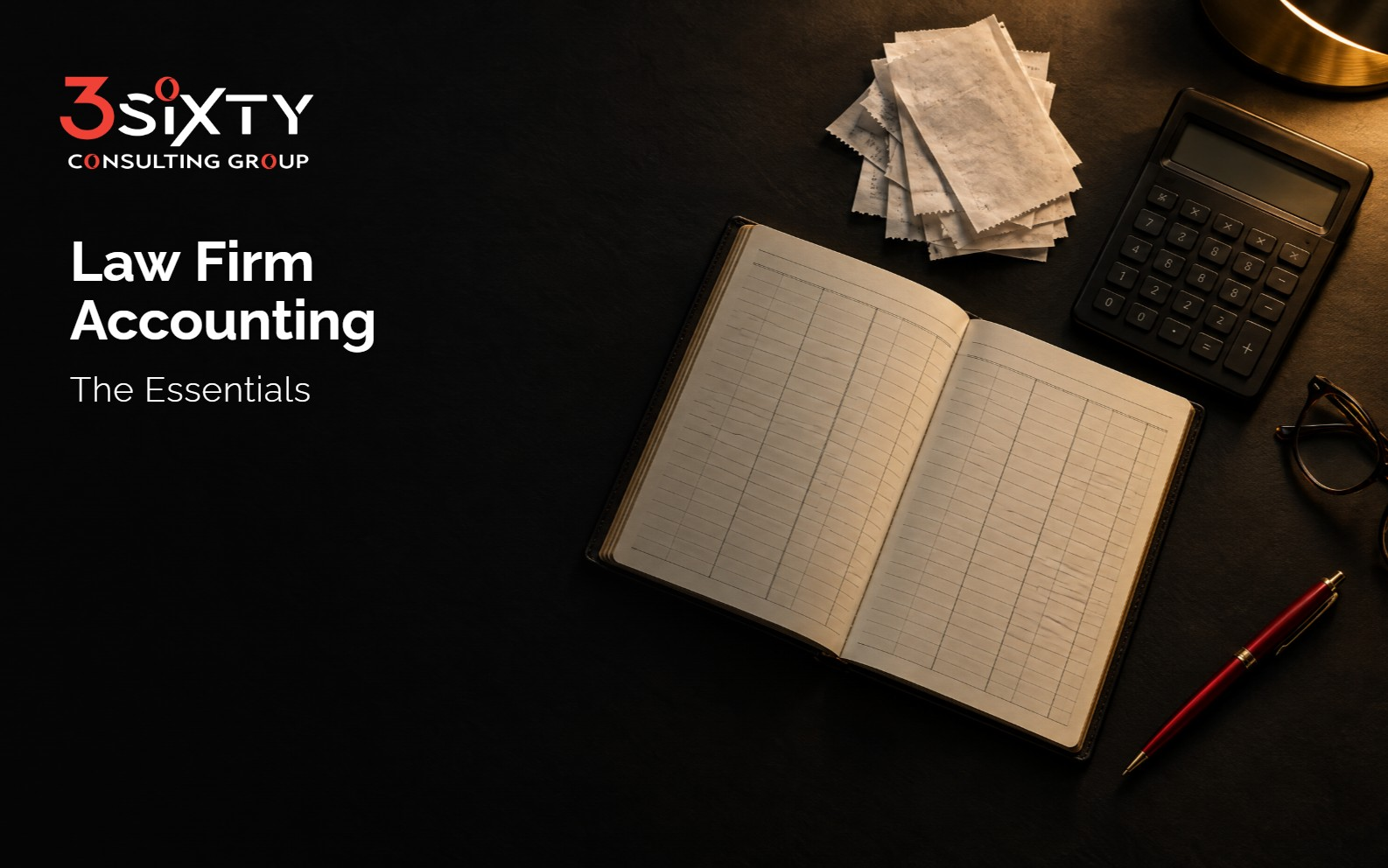Law Firm Accounting Law Firm Accounting: The Essentials