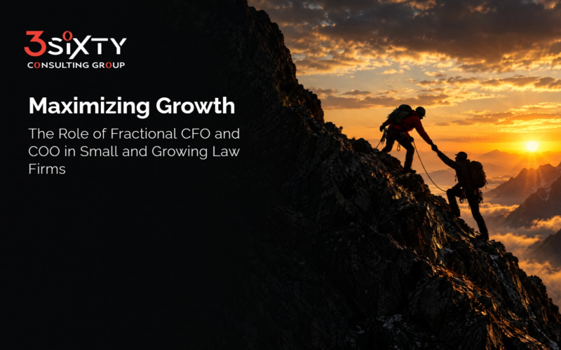 Maximizing Growth: The Role of Fractional CFO and COO in Small and Growing Law Firms