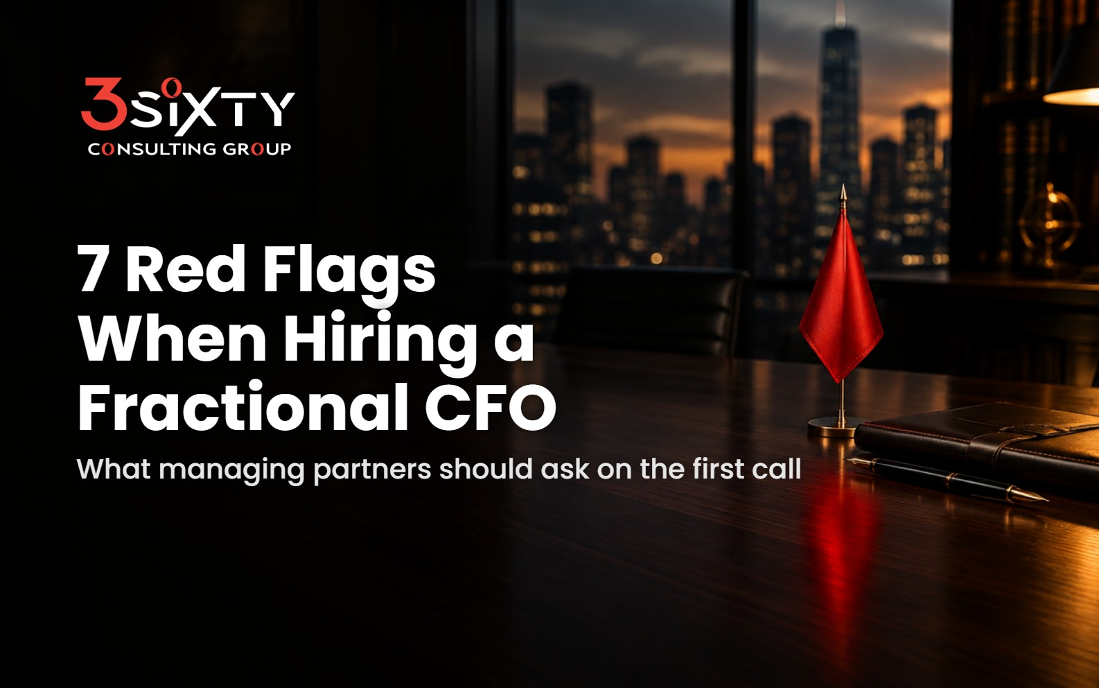 Red Flags to Watch for When Searching for a Fractional CFO for Your Law Firm